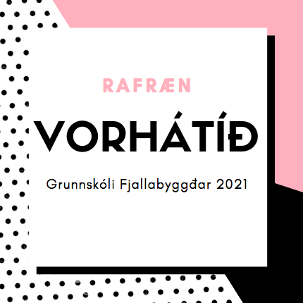 Vorhátíð Grunnskóla Fjallabyggðar 2021