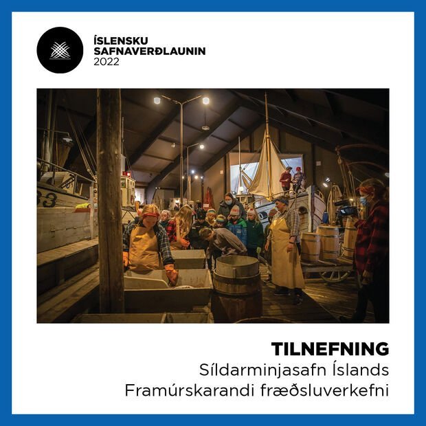 Síldarminjasafnið tilnefnt til íslensku safnaverðlaunanna 2022