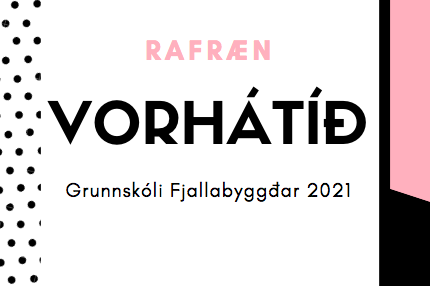 Vorhátíð Grunnskóla Fjallabyggðar 2021