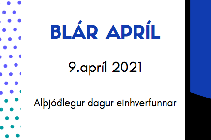Blár dagur 9.apríl - Blár apríl 2021