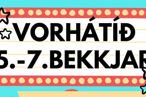 Vorhátíð 5.-7. bekkjar